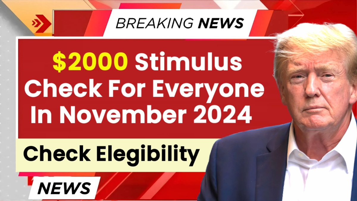 2000 Stimulus Check For Everyone In 2024 Check Payment Date & Eligibility